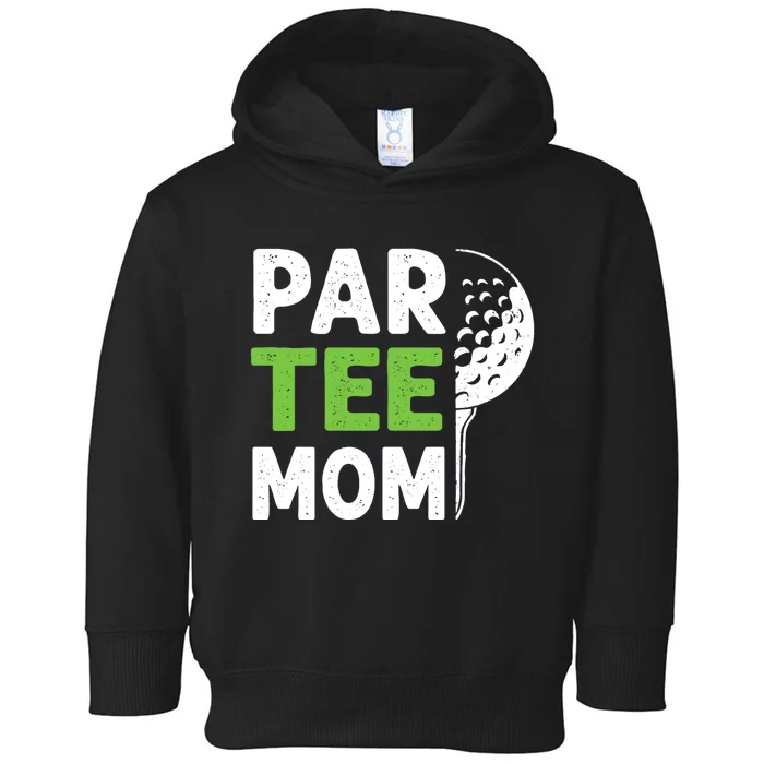 Par Tee Mom Funny Golf Pun Vintage Golfing Quote Party Retro Premium Toddler Hoodie