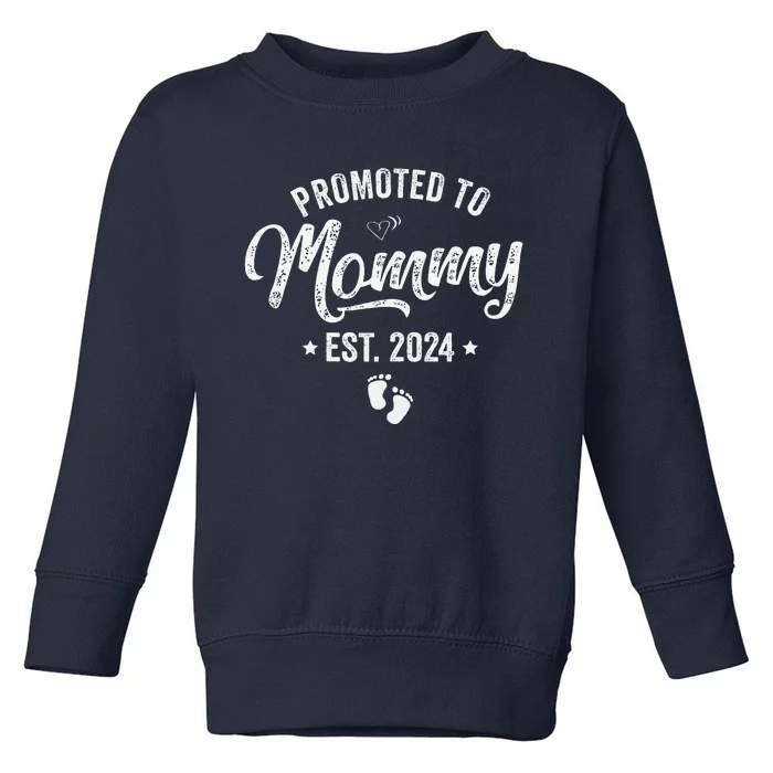 Promoted To Mommy Est 2024 Soon To Be Mom 2024 MotherS Day Toddler Sweatshirt