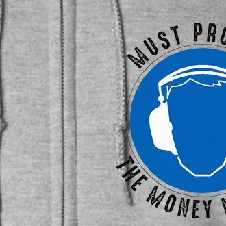 Protect The Money Makers Full Zip Hoodie