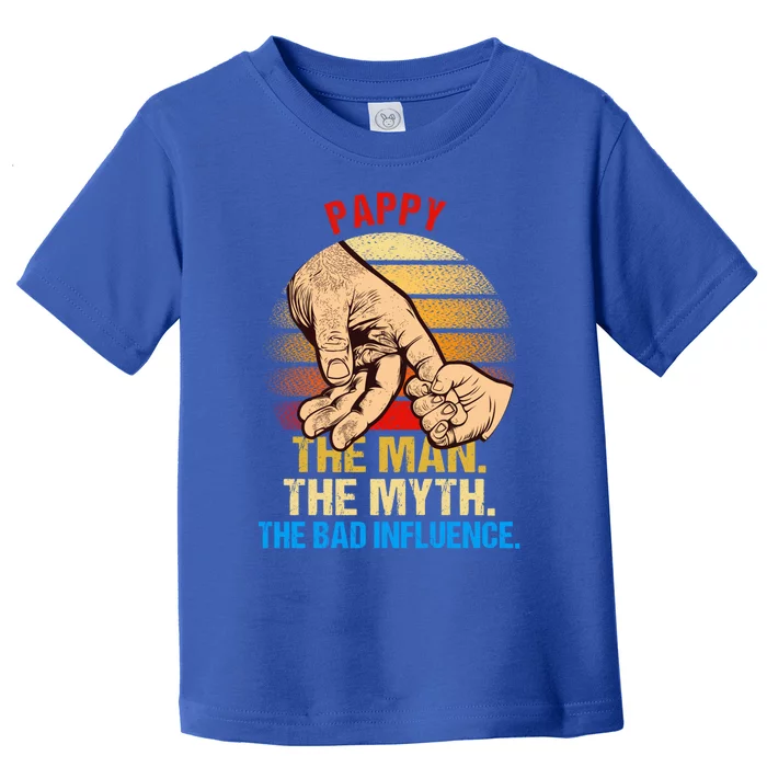 Pappy The Myth Bad Influence Retro Fathers Day Dad Life Funny Gift Toddler T-Shirt