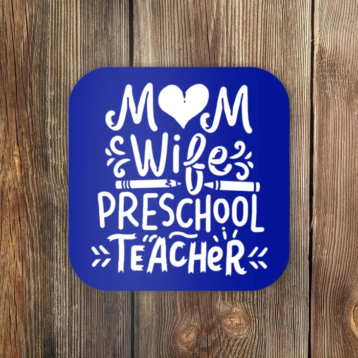 Preschool Teacher Mom Wife Funny Gift Coaster