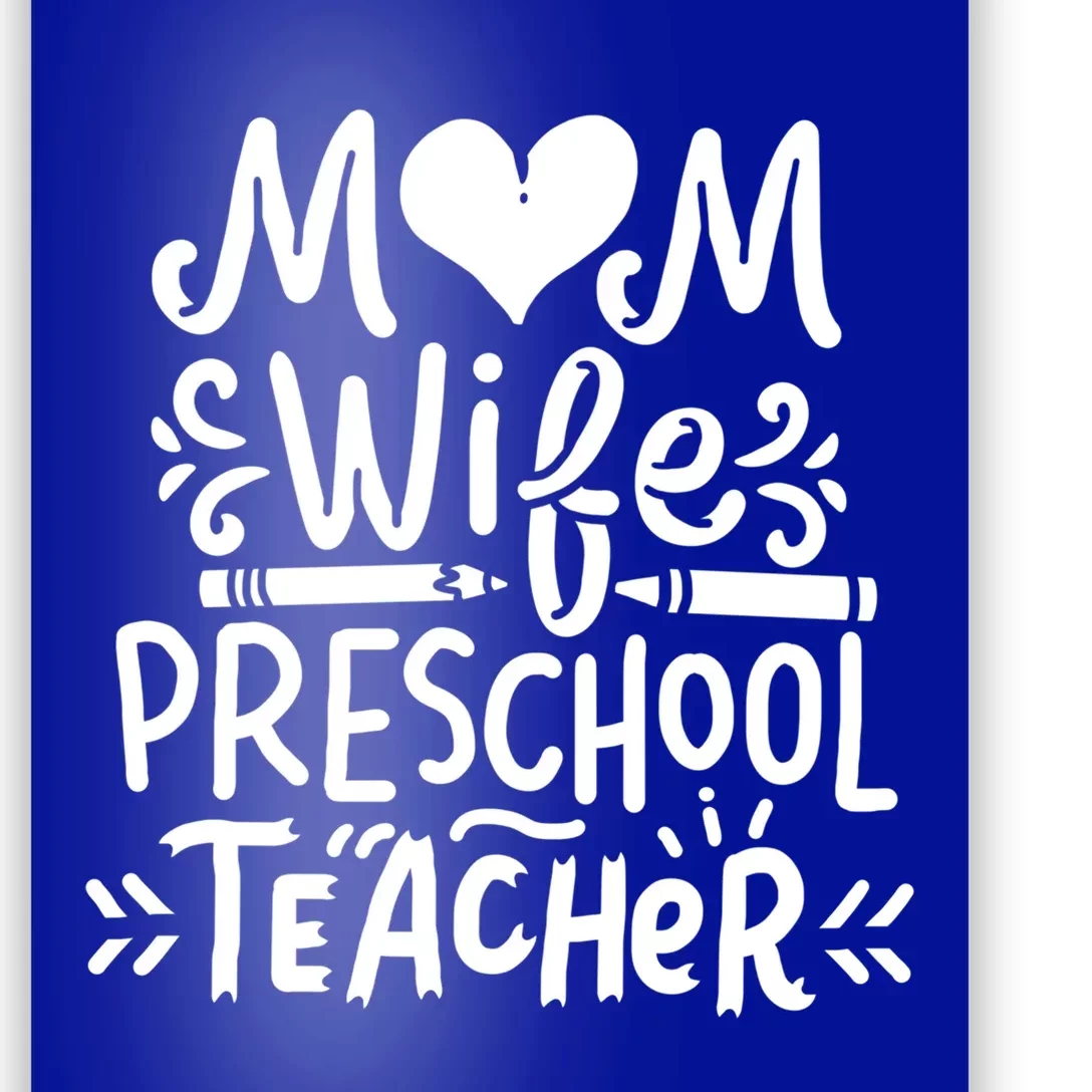 Preschool Teacher Mom Wife Funny Gift Poster