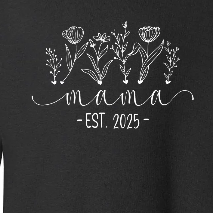 Promoted To Mama 2025 Pregnancy Floral New Mom Est 2025 Toddler Sweatshirt