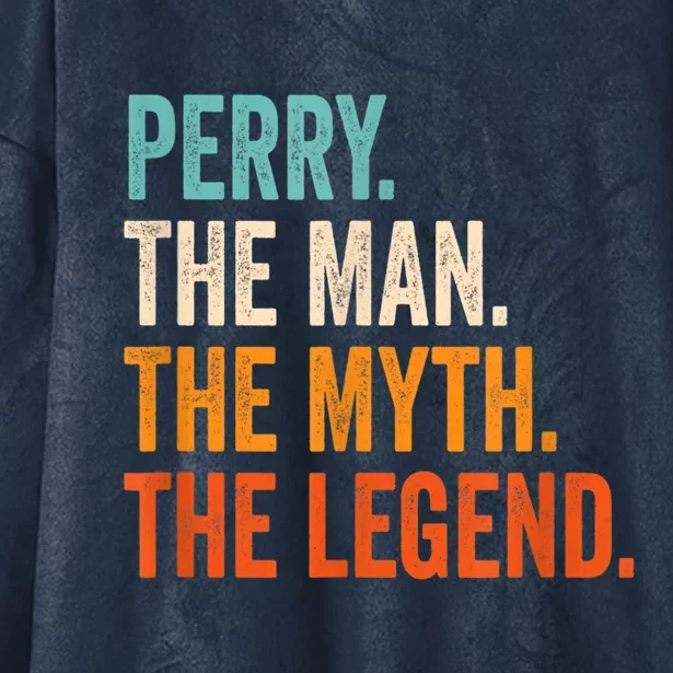 Perry The Man The Myth The Legend First Name Perry Hooded Wearable Blanket