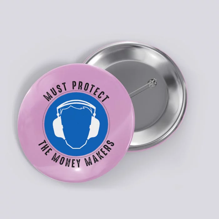 Protect The Money Makers Bold Statement Design Button