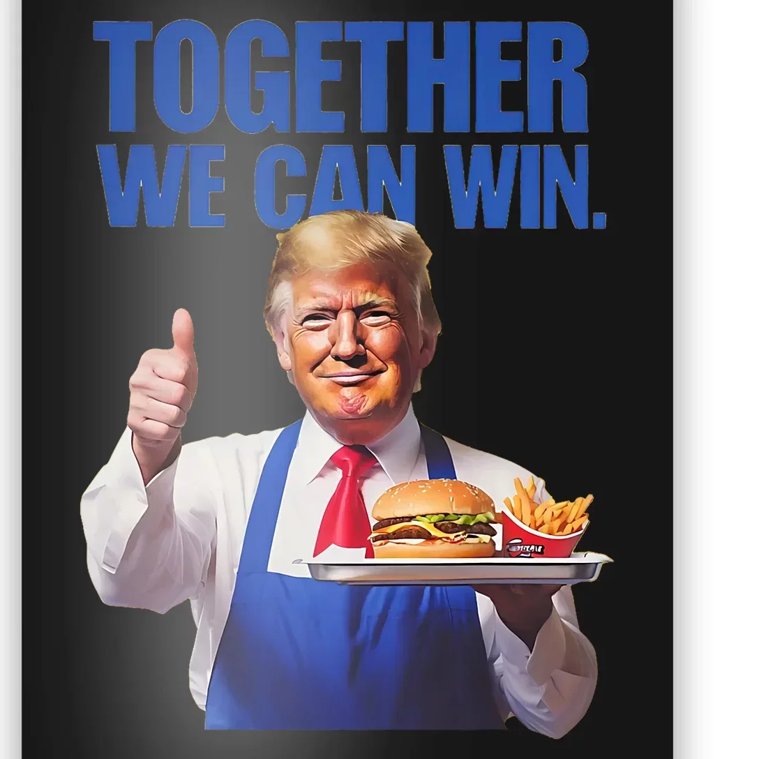 President Trump Makes French Fries Poster