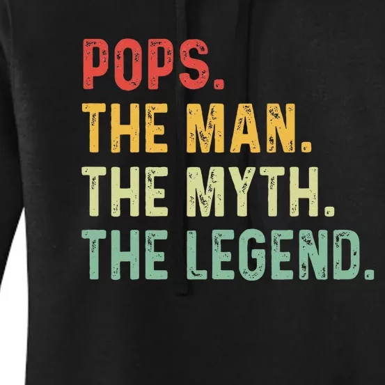 Pops The Man The Myth The Legend Fathers Day Gift Grandpa Women's Pullover Hoodie