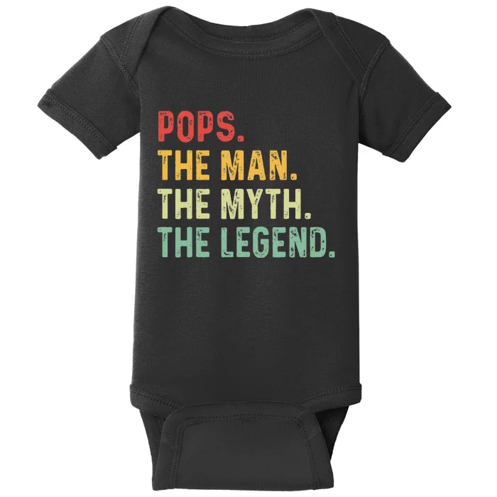 Pops The Man The Myth The Legend Fathers Day Gift Grandpa Baby Bodysuit