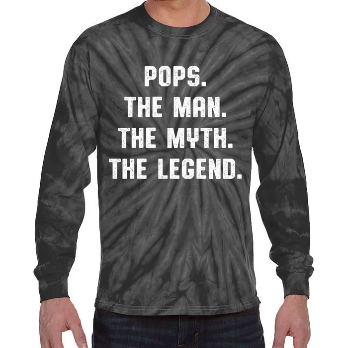 Pops The Man The Myth The Legend Tie-Dye Long Sleeve Shirt