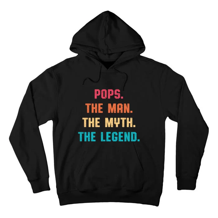 Pops The Man The Myth The Legend Tall Hoodie