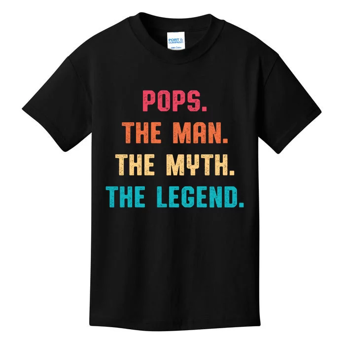 Pops The Man The Myth The Legend Kids T-Shirt