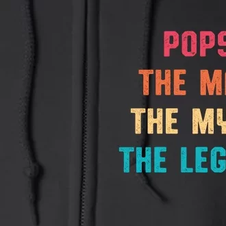 Pops The Man The Myth The Legend Full Zip Hoodie