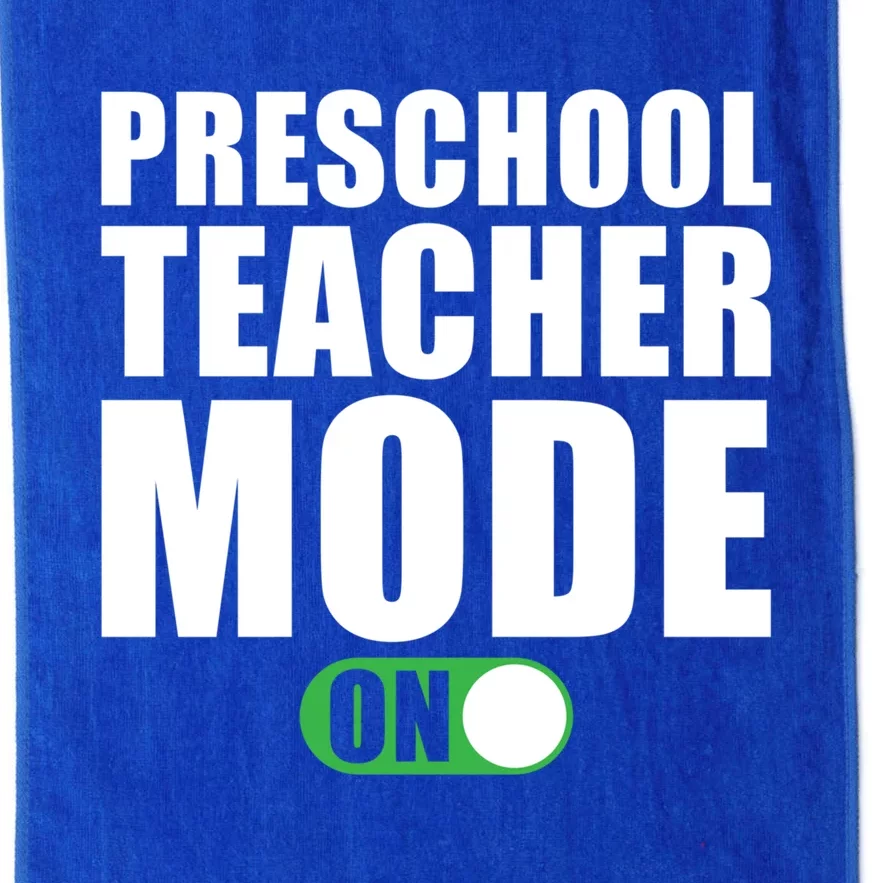 Preschool Teacher Mode On Funny Preschool Teacher Gift Platinum Collection Golf Towel