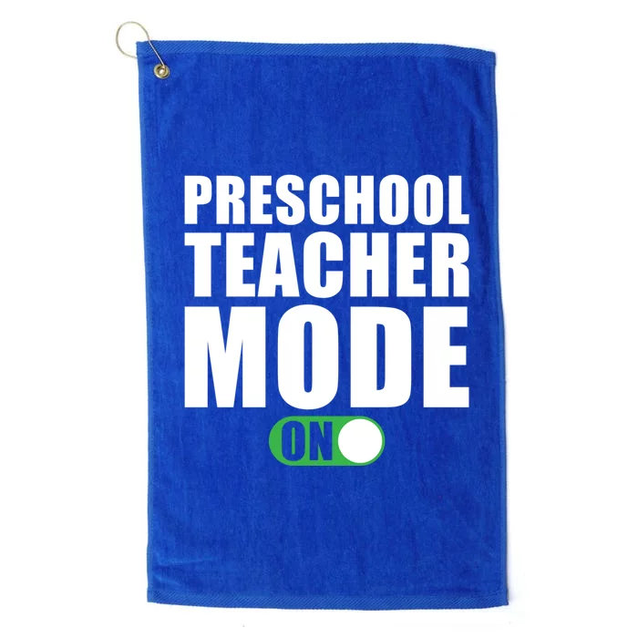 Preschool Teacher Mode On Funny Preschool Teacher Gift Platinum Collection Golf Towel