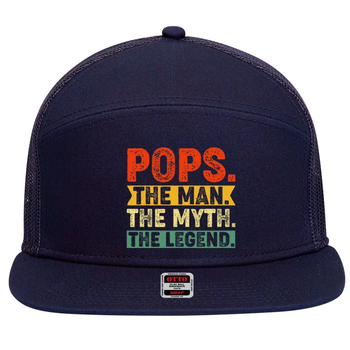 POPS THE MAN THE MYTH THE LEGEND Fathers Day Gift Grandpa 7 Panel Mesh Trucker Snapback Hat