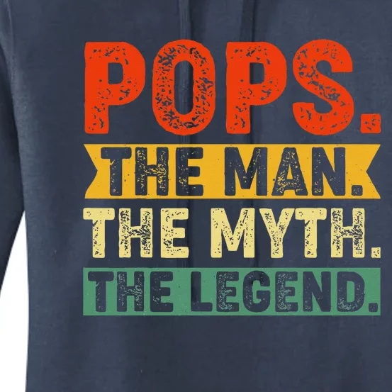 POPS THE MAN THE MYTH THE LEGEND Fathers Day Gift Grandpa Women's Pullover Hoodie