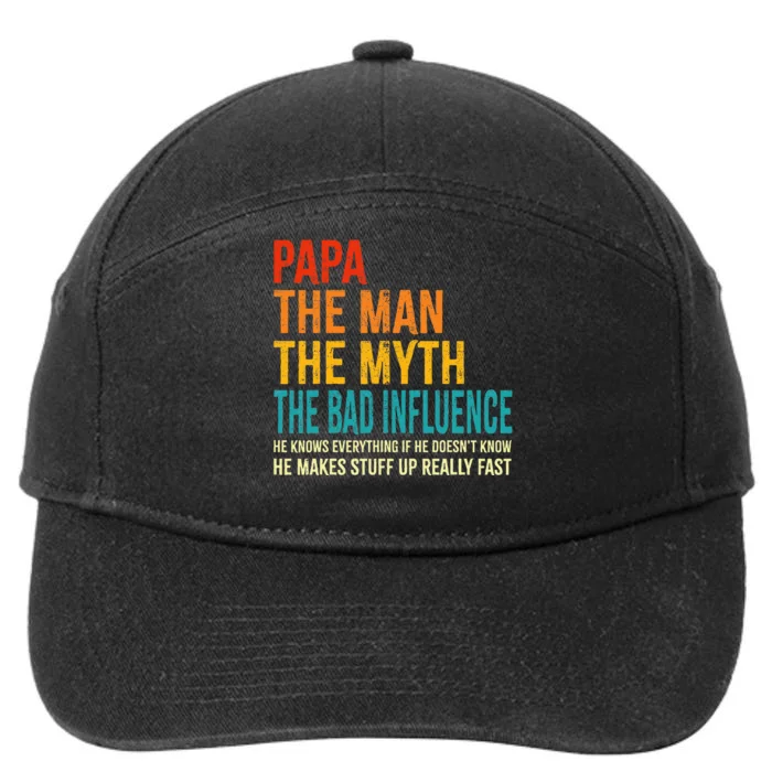 Papa The Man The Myth The Bad Influence 7-Panel Snapback Hat