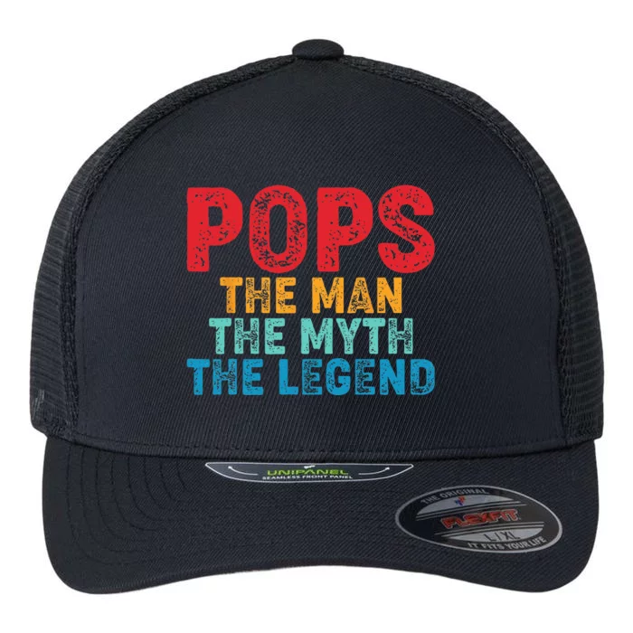 Pops The Man The Myth The Legend Fathers Day Grandpa Flexfit Unipanel Trucker Cap