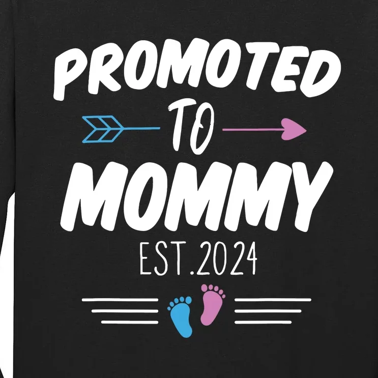 Promoted To Mommy Est 2024 Soon To Be Mommy First Time Mommy Tall Long Sleeve T-Shirt