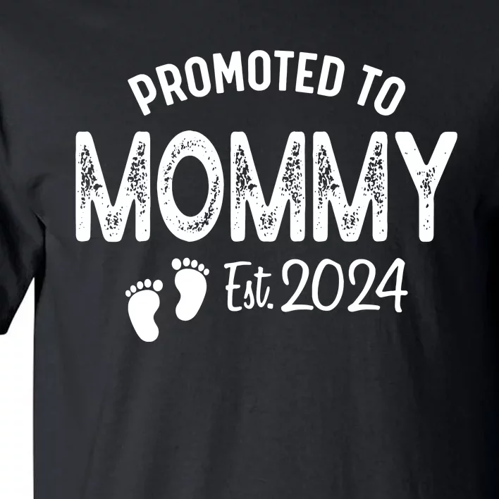 Promoted To Mommy 2024 Soon To Be Mama Funny New Mom Tall T-Shirt