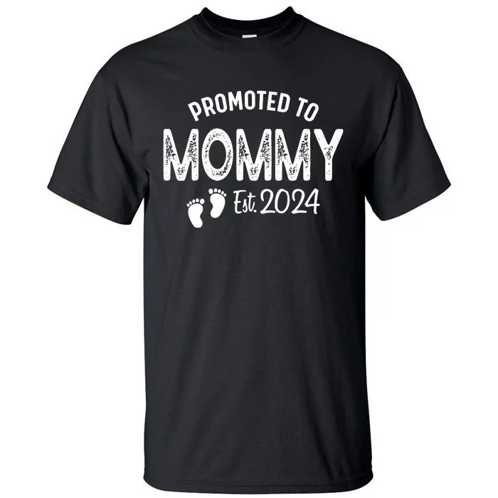 Promoted To Mommy 2024 Soon To Be Mama Funny New Mom Tall T-Shirt