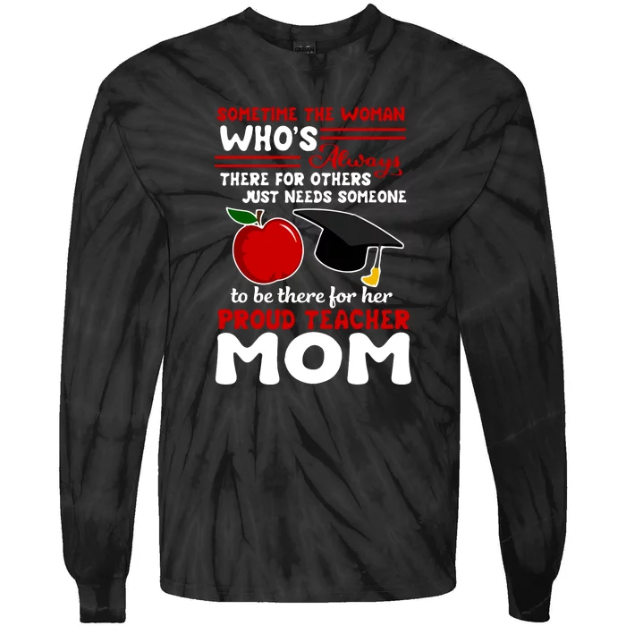 Proud Teacher Mom Mother's Day Gift Tie-Dye Long Sleeve Shirt