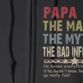 Papa The Man The Myth The Bad Influence He Knows Everything Full Zip Hoodie