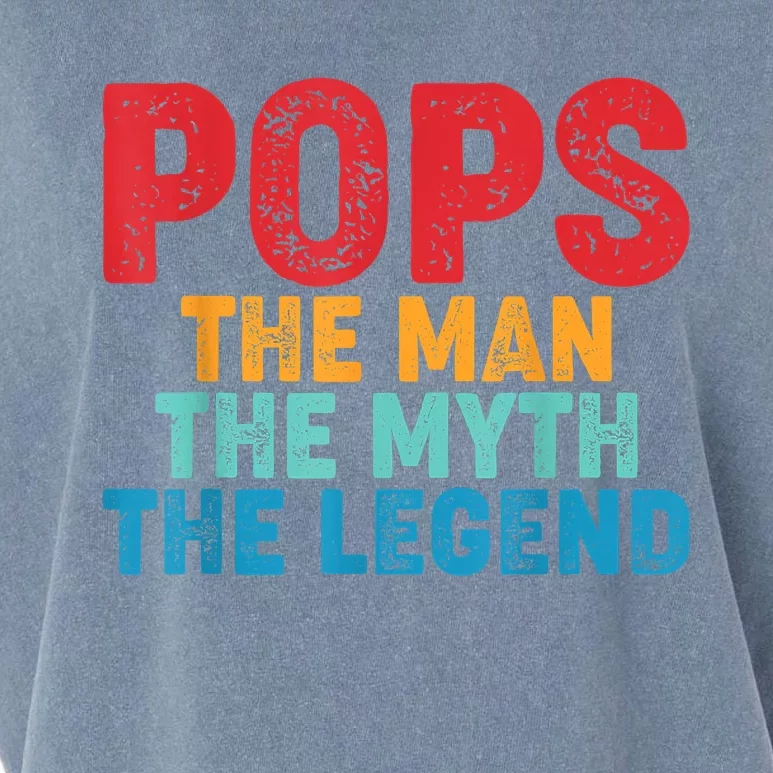 Pops The Man The Myth The Legend Fathers Day Grandpa Garment-Dyed Women's Muscle Tee