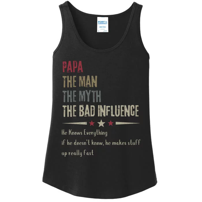 Papa The Man The Myth The Bad Influence Ladies Essential Tank