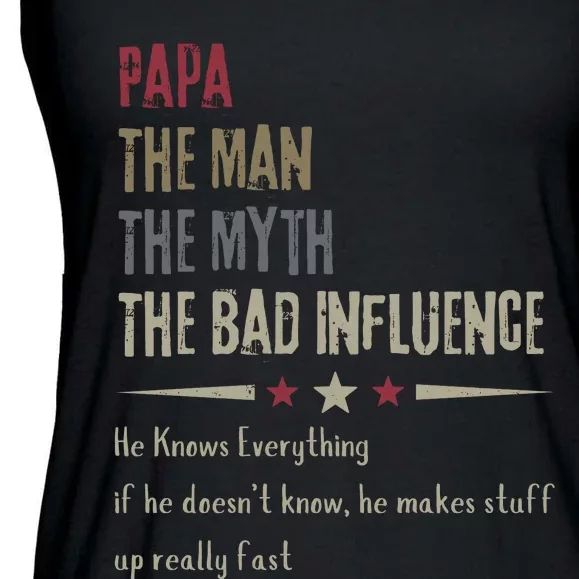 Papa The Man The Myth The Bad Influence Ladies Essential Flowy Tank