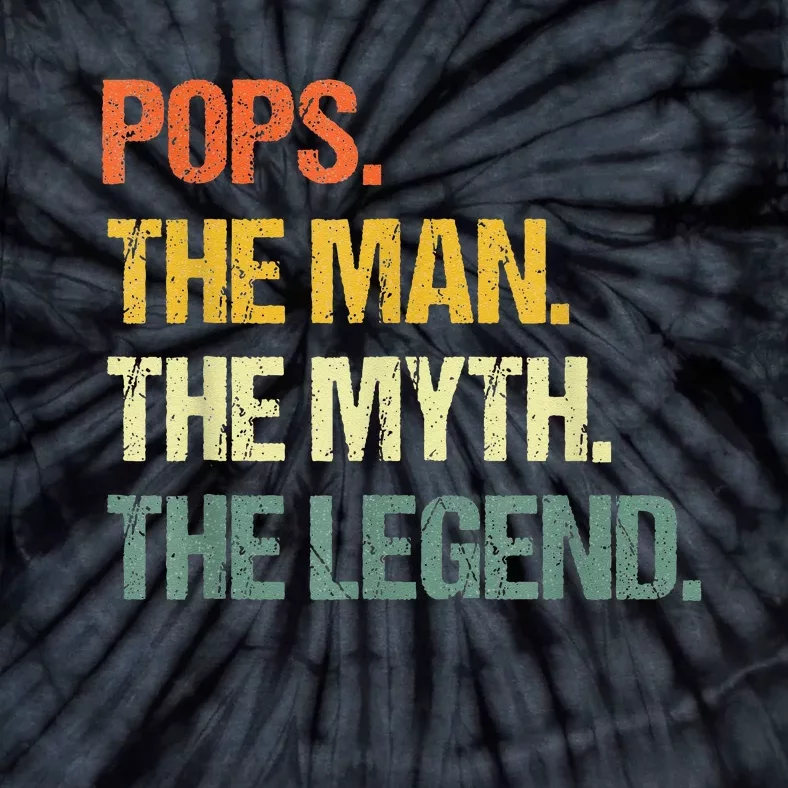 POPS THE MAN THE MYTH THE LEGEND Father's Day Tie-Dye T-Shirt