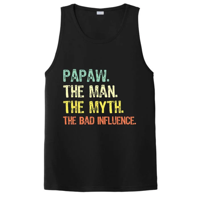 Papaw The Man Myth Bad Influence Retro Gift Grandpa Performance Tank