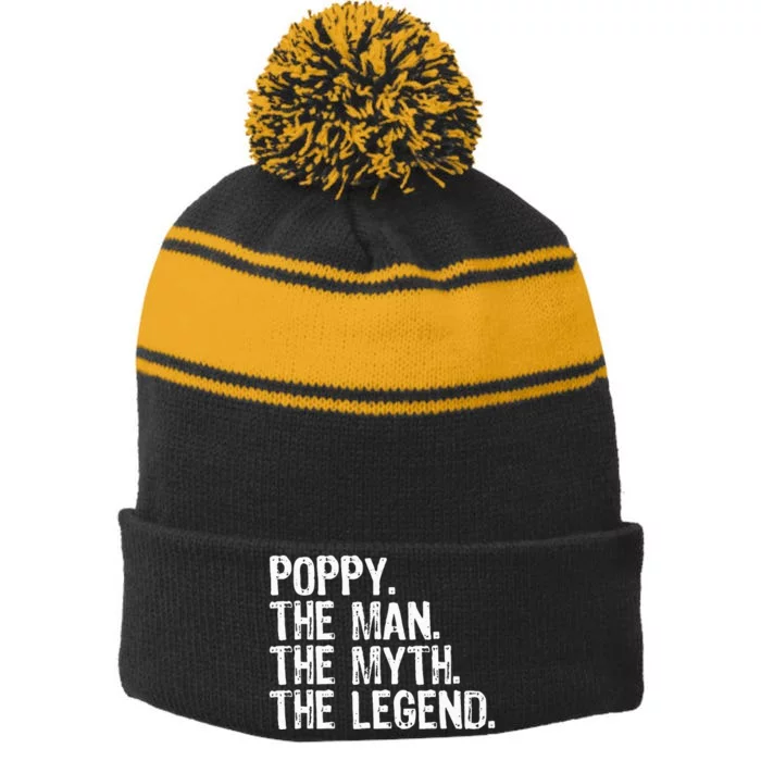 Poppy The Man The Myth The Legend Grandpa Gifts Christmas Stripe Pom Pom Beanie