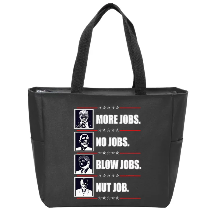 Political Trump More Jobs Obama Clinton Biden Zip Tote Bag