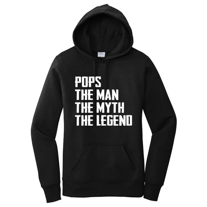 Pops The Man The Myth The Legend Women's Pullover Hoodie