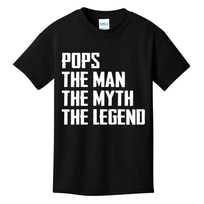 Pops The Man The Myth The Legend Kids T-Shirt