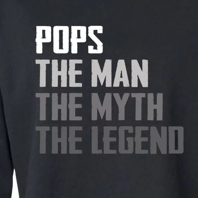 Pops The Man The Myth The Legend Cropped Pullover Crew