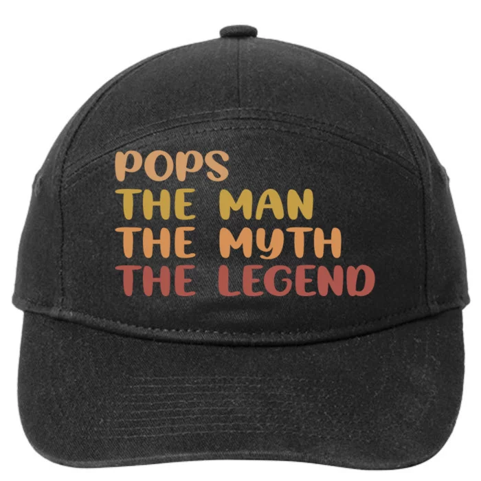 Pops The Man The Myth The Legend 7-Panel Snapback Hat