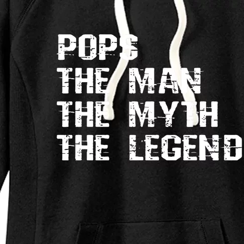 Pops The Man The Myth The Legend Women's Fleece Hoodie