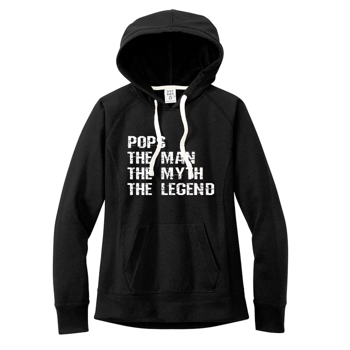 Pops The Man The Myth The Legend Women's Fleece Hoodie