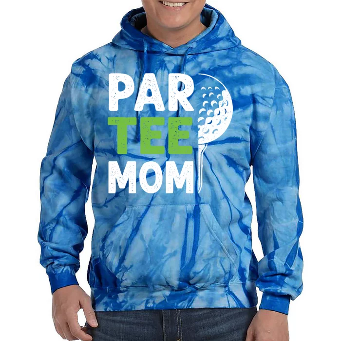 Par Tee Mom Funny Golf Pun Vintage Golfing Quote Party Retro Gift Tie Dye Hoodie