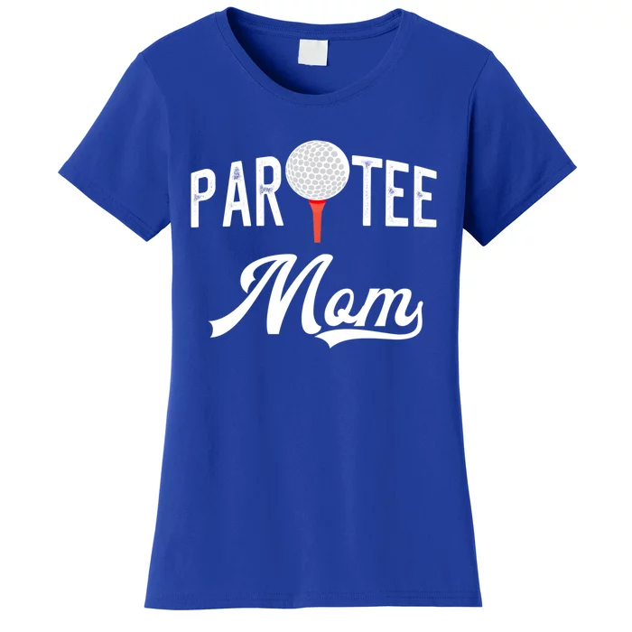 Par Tee Mom Funny Partee Golf Pun For Mom Gift Women's T-Shirt