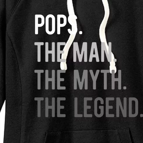 Pops The Man The Myth The Legend Women's Fleece Hoodie