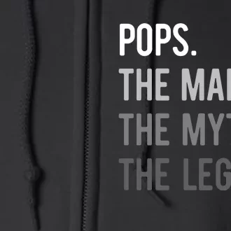 Pops The Man The Myth The Legend Full Zip Hoodie