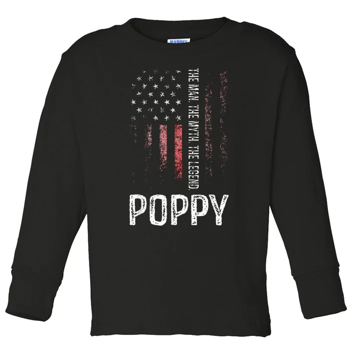 Poppy The Man The Myth The Legend Grandpa Gift Toddler Long Sleeve Shirt