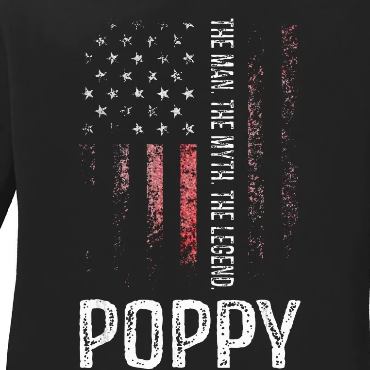 Poppy The Man The Myth The Legend Grandpa Gift Ladies Long Sleeve Shirt