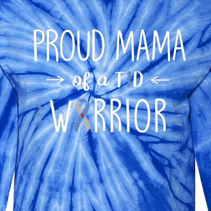 Proud T1d Mom Of Son Diabetes Awareness Diabetic Funny Gift Tie-Dye Long Sleeve Shirt