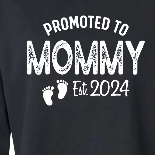 Promoted To Mommy 2024 Soon To Be Mama Funny New Mom Cropped Pullover Crew