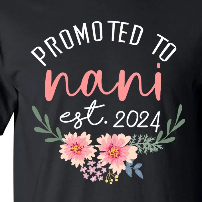 Promoted To Nani Est 2024 First Time Grandma Tall T-Shirt