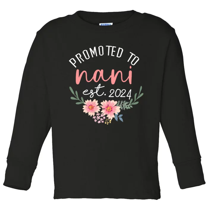 Promoted To Nani Est 2024 First Time Grandma Toddler Long Sleeve Shirt